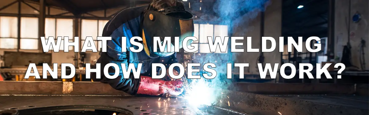 What is MIG welding